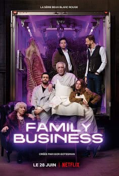 Семейный бизнес (1 сезон) смотреть онлайн