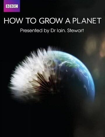 Как вырастить планету (2012) смотреть онлайн