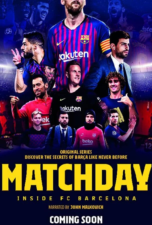 Matchday: Изнутри ФК Барселона (1 сезон) смотреть онлайн