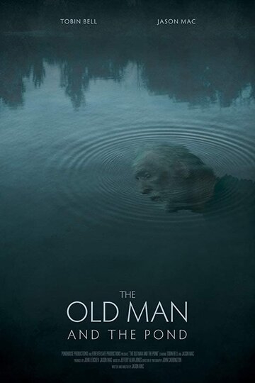 Старик и пруд (фильм 2020)