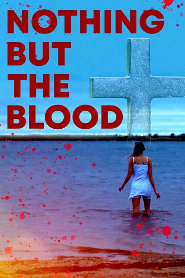 Ничего кроме крови (фильм 2020) смотреть онлайн