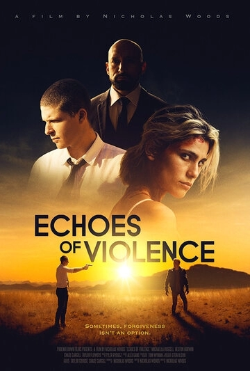 Эхо насилия (фильм 2020) смотреть онлайн