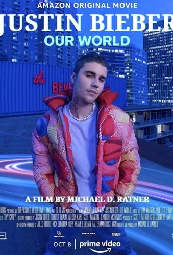 Джастин Бибер: Наш мир (фильм 2021) смотреть онлайн