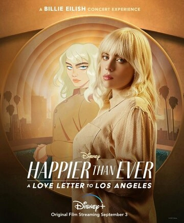 Happier Than Ever: Любовное письмо Лос-Анджелесу (2021) смотреть онлайн