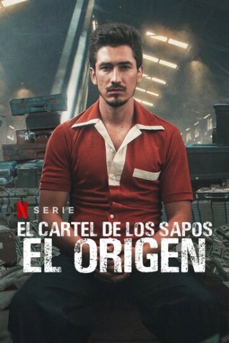 El Cartel de los Sapos - El Origen (2021) смотреть онлайн