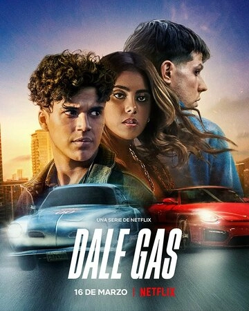 Dale Gas (2022) смотреть онлайн