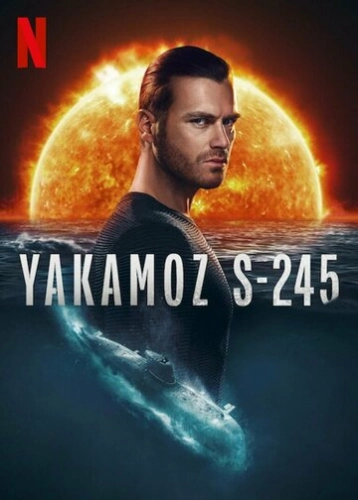 Подводная лодка Yakamoz S-245 (2022) смотреть онлайн
