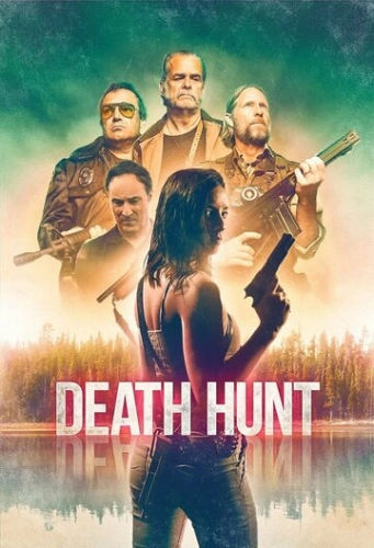 Death Hunt (2022) смотреть онлайн