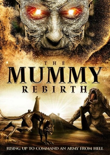 The Mummy Rebirth (2019) смотреть онлайн