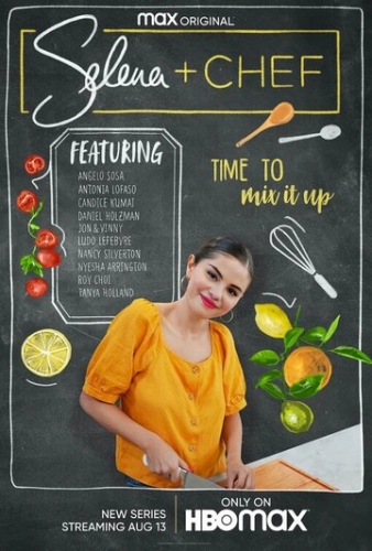 Selena + Chef (2020) смотреть онлайн