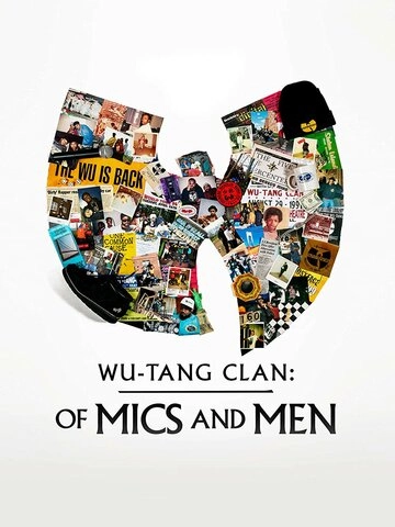 Wu-Tang Clan: О микрофонах и людях (2019) смотреть онлайн