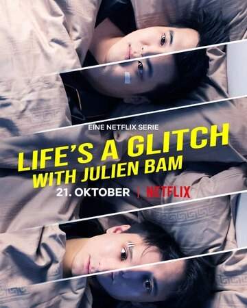 Life's A Glitch with Julien Bam (2021) смотреть онлайн