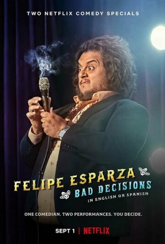 Felipe Esparza: Bad Decisions (2020) смотреть онлайн