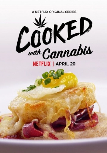 Cooked with Cannabis (2020) смотреть онлайн