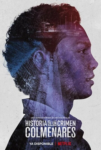 Historia de un crimen: Colmenares (2019) смотреть онлайн