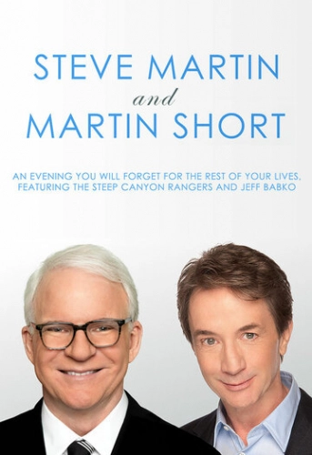 Стив Мартин и Мартин Шорт: Вечер, который вы забудете на всю оставшуюся жизнь (2018) смотреть онлайн